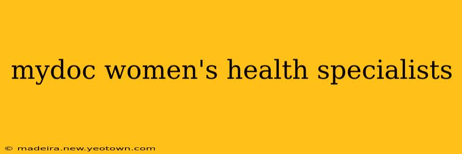 mydoc women's health specialists