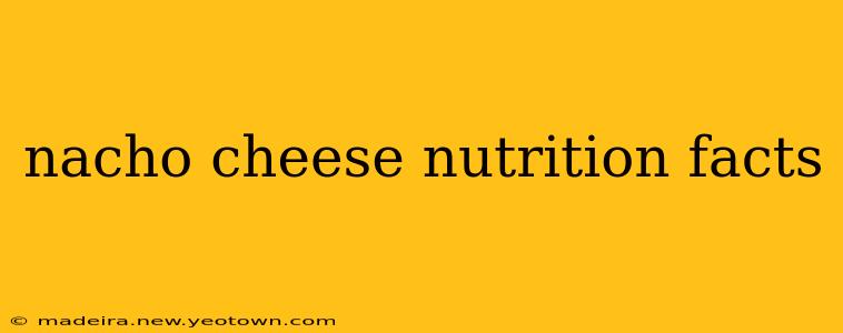 nacho cheese nutrition facts