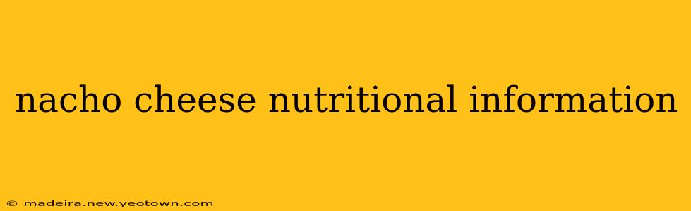 nacho cheese nutritional information