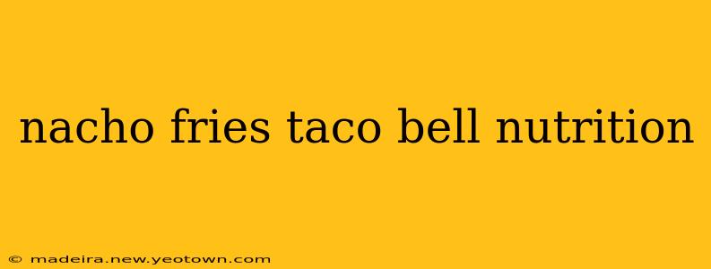 nacho fries taco bell nutrition