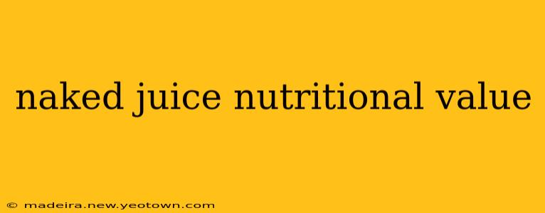 naked juice nutritional value
