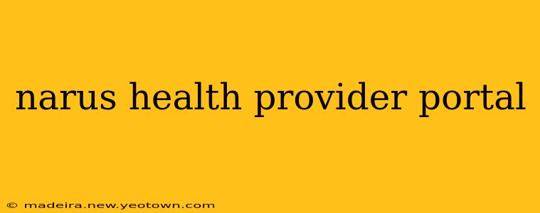 narus health provider portal