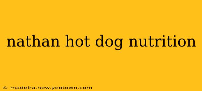 nathan hot dog nutrition