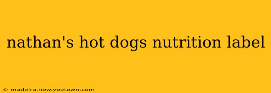 nathan's hot dogs nutrition label