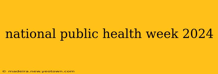 national public health week 2024
