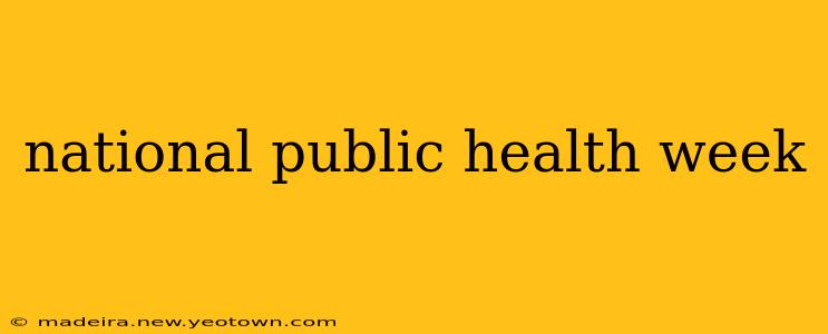national public health week