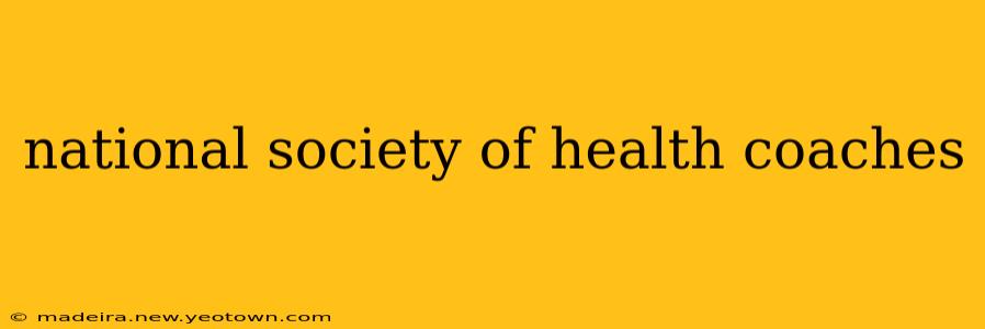 national society of health coaches