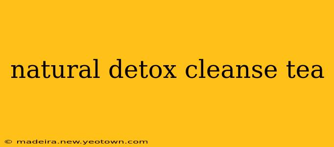 natural detox cleanse tea
