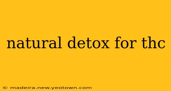 natural detox for thc