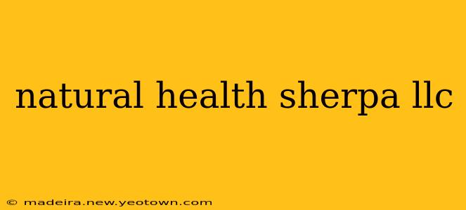 natural health sherpa llc