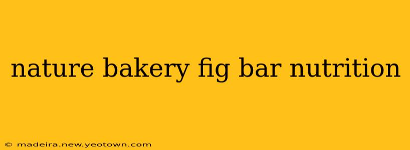 nature bakery fig bar nutrition