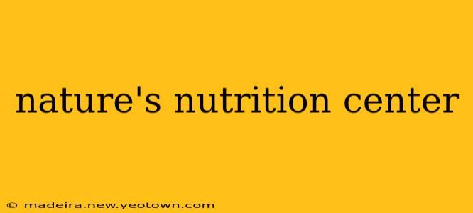nature's nutrition center
