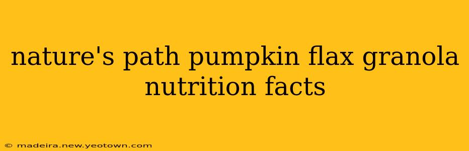 nature's path pumpkin flax granola nutrition facts