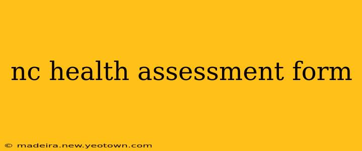 nc health assessment form