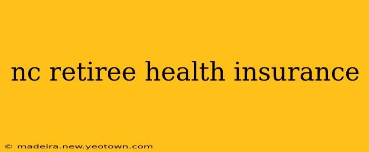 nc retiree health insurance