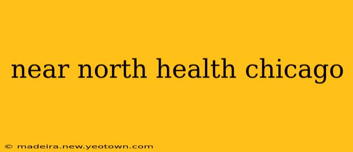 near north health chicago