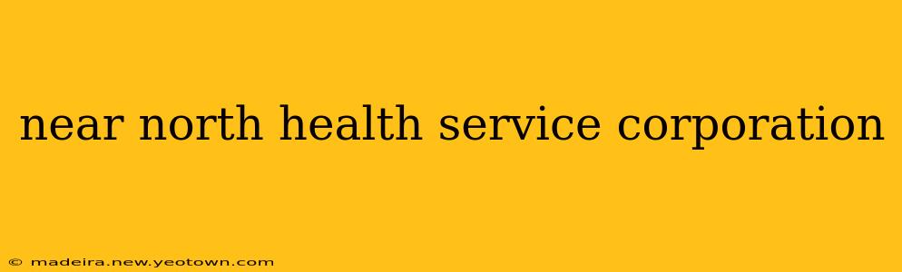 near north health service corporation