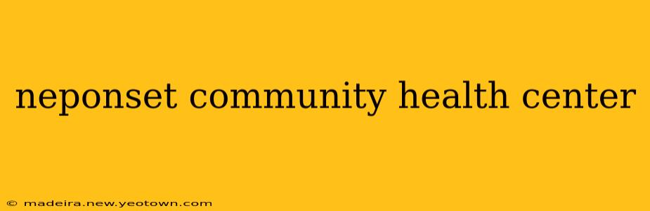 neponset community health center