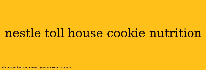 nestle toll house cookie nutrition