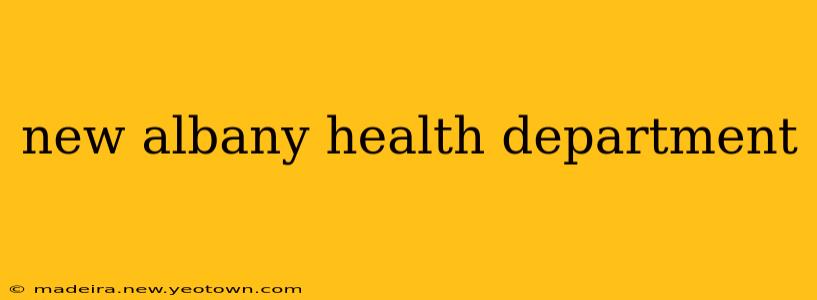 new albany health department