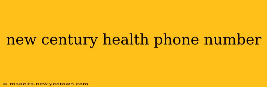 new century health phone number