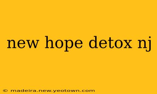 new hope detox nj