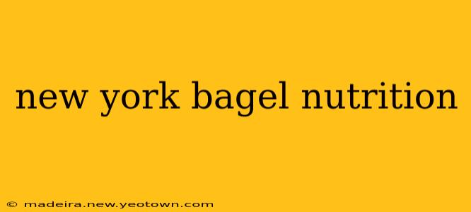 new york bagel nutrition