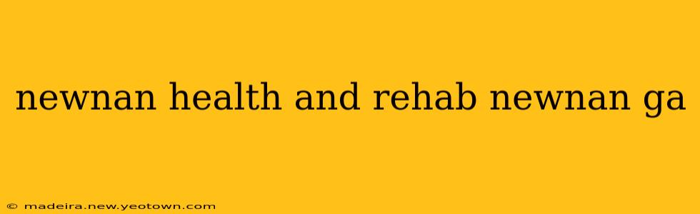 newnan health and rehab newnan ga