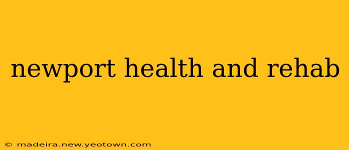 newport health and rehab