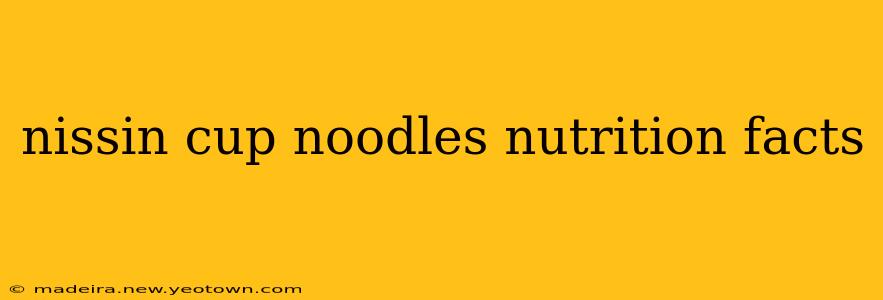 nissin cup noodles nutrition facts