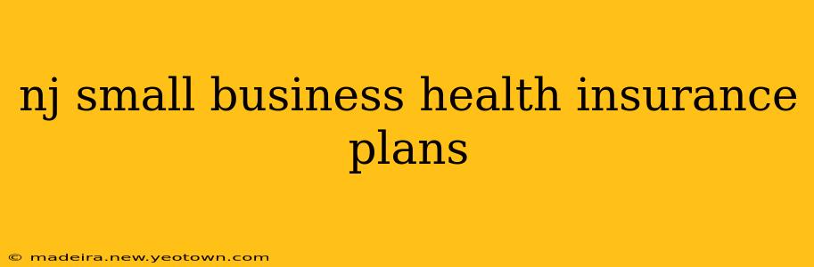 nj small business health insurance plans