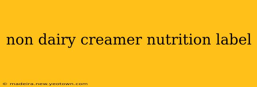non dairy creamer nutrition label
