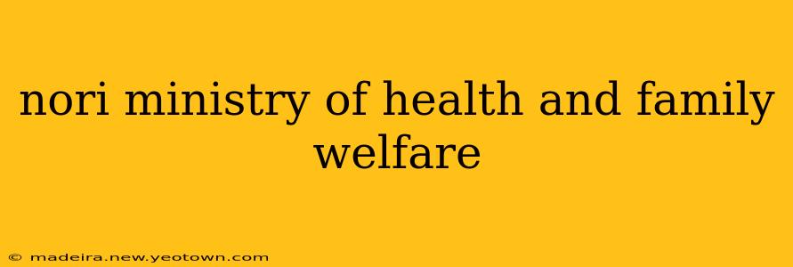 nori ministry of health and family welfare