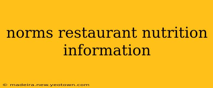 norms restaurant nutrition information
