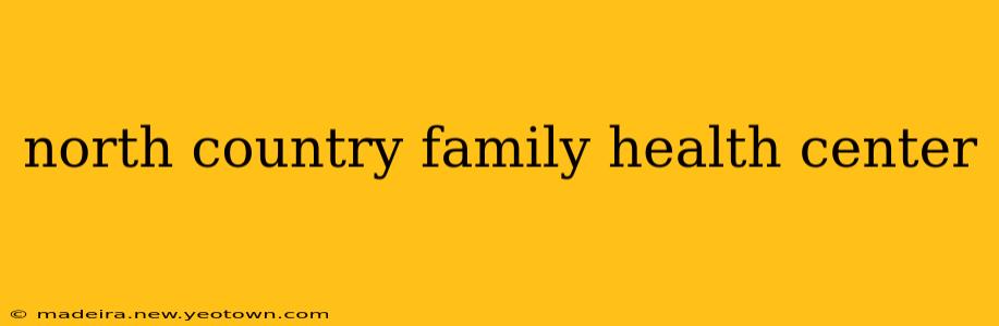 north country family health center