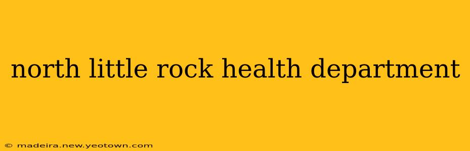 north little rock health department