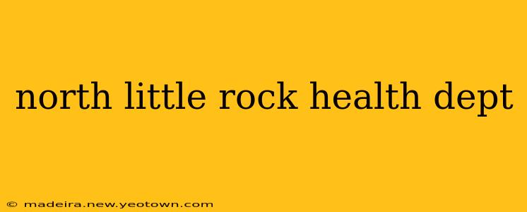 north little rock health dept