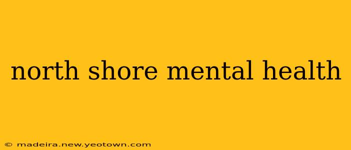 north shore mental health
