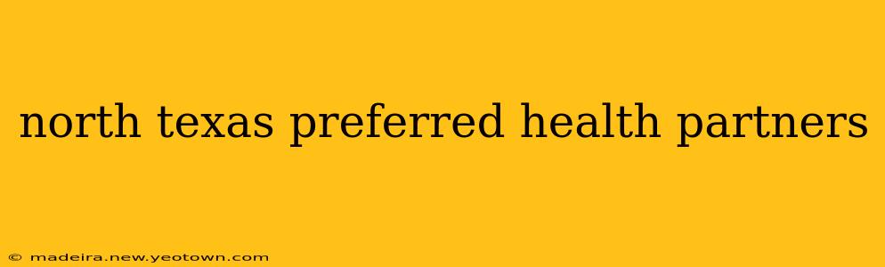 north texas preferred health partners