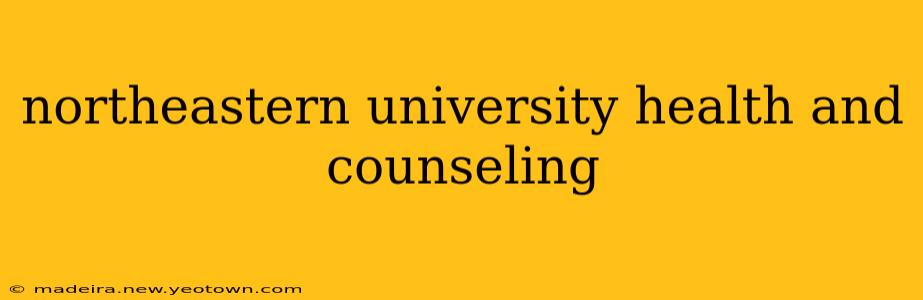 northeastern university health and counseling