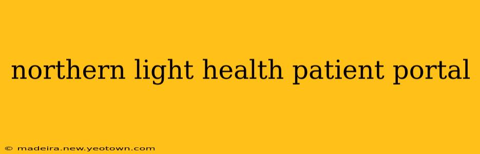 northern light health patient portal