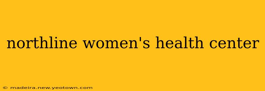 northline women's health center