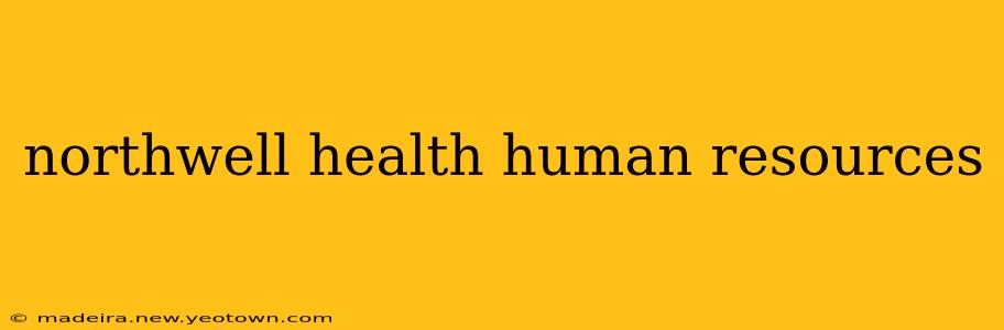 northwell health human resources