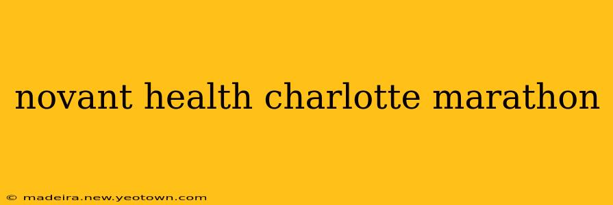novant health charlotte marathon