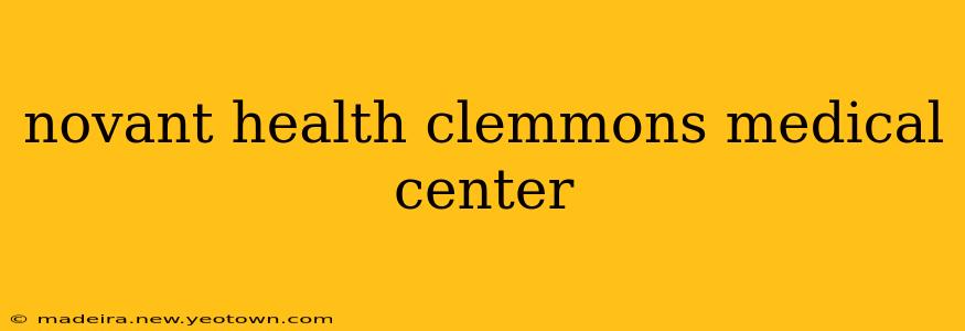 novant health clemmons medical center