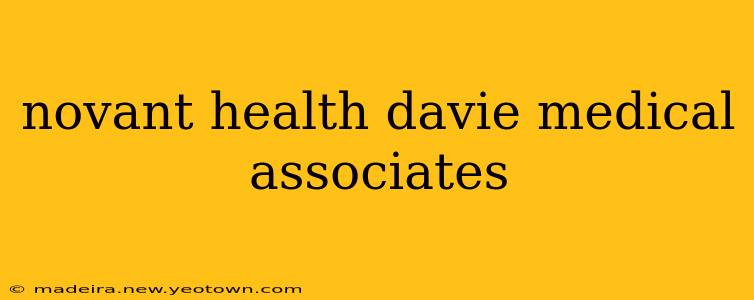 novant health davie medical associates