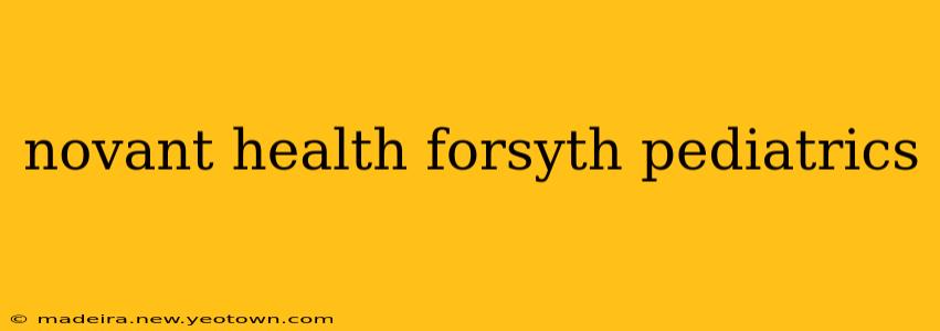 novant health forsyth pediatrics