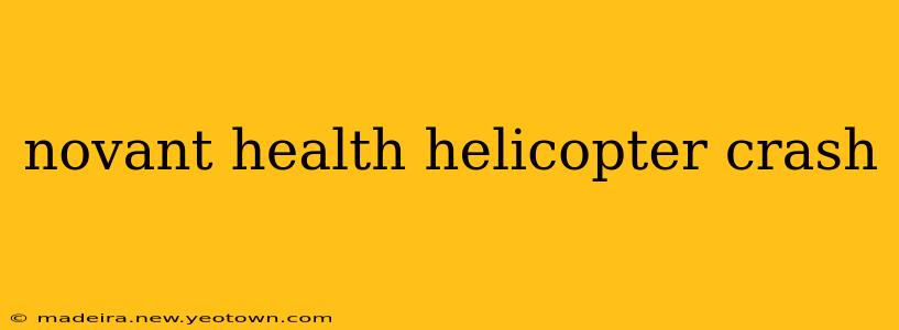 novant health helicopter crash