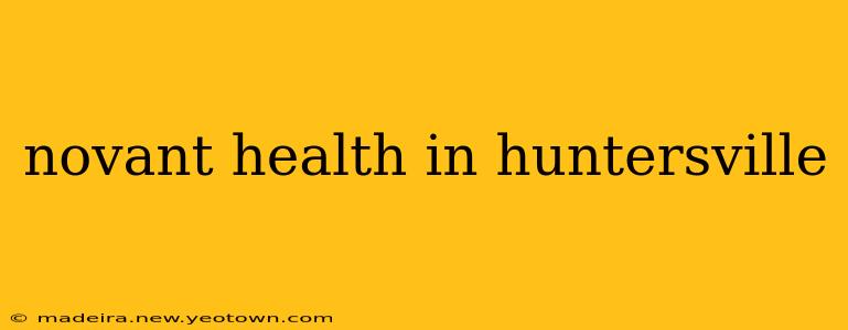 novant health in huntersville
