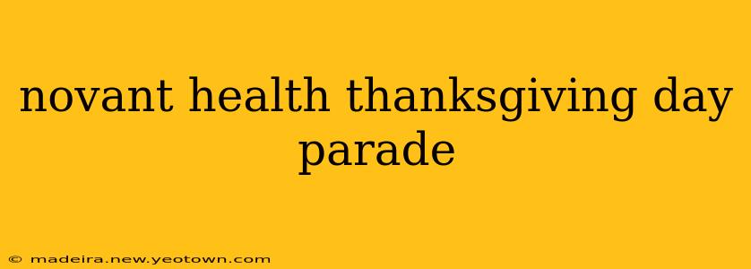 novant health thanksgiving day parade